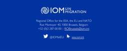 The IOM Regional Office for the EEA, the EU and NATO